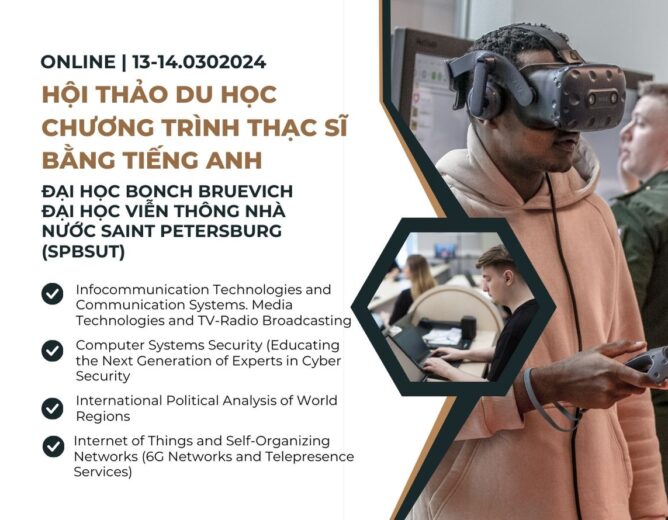 [ONLINE] Hội thảo du học Chương trình thạc sĩ bằng Tiếng anh – Đại học Bonch Bruevich – Đại học Viễn thông Nhà nước Saint Petersburg (SPbSUT)