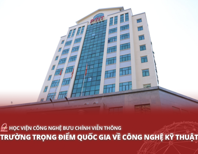 Học viện Công nghệ Bưu chính Viễn thông trở thành một trong 5 Cơ sở Giáo dục Đại học trọng điểm Quốc gia về kỹ thuật, công nghệ